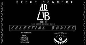 AD LIB presents: Celestial Bodies